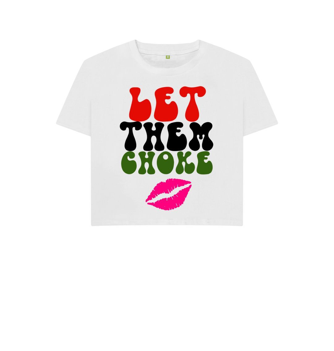 White Let Them Choke Tee